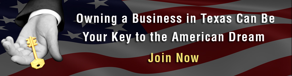 Owning a Business in Texas Can Be Your Key To American Dream